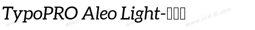TypoPRO Aleo Light字体转换